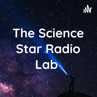The Science Star Radio Lab Episode 2: Parth Rana